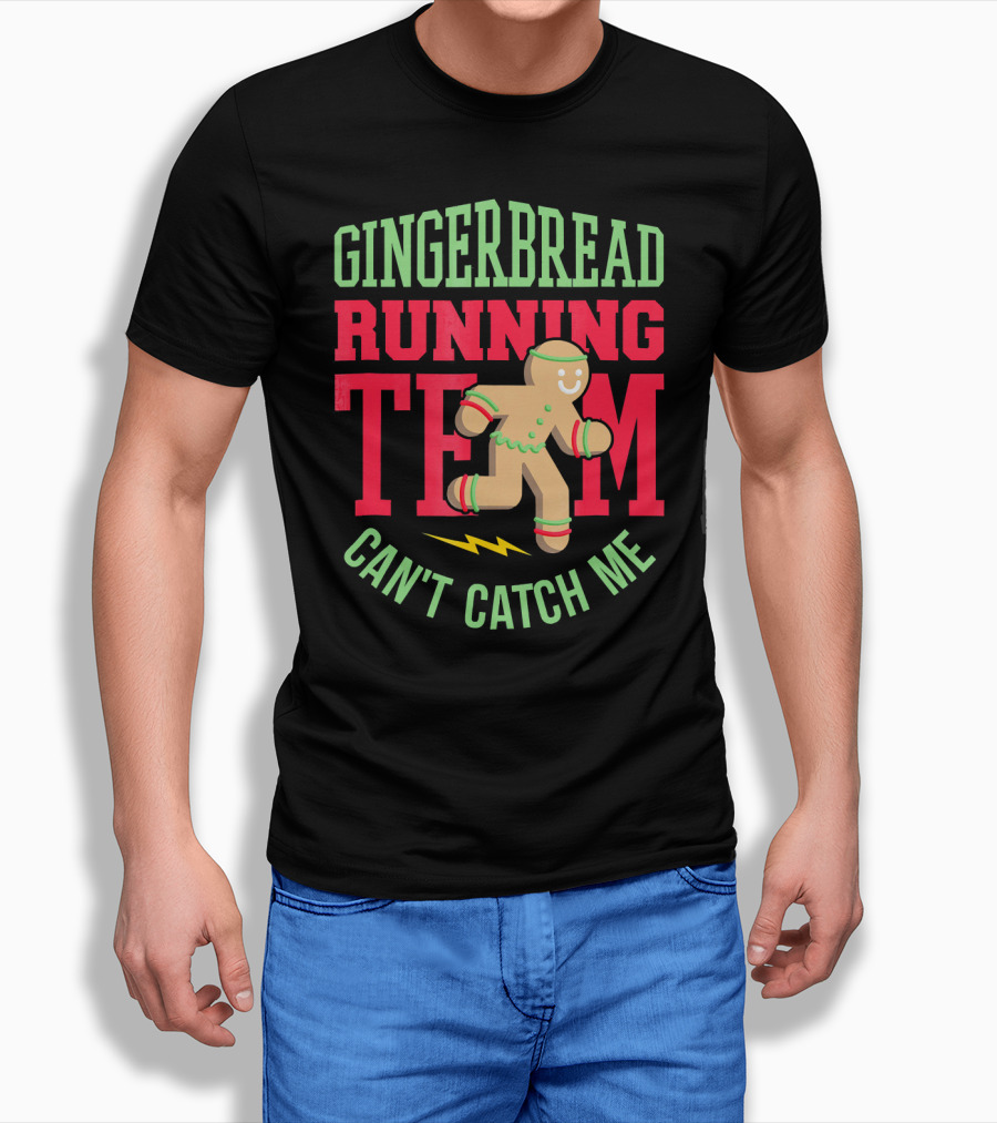 Gingerbread Running Team Can't Catch Me Christmas T-Shirt