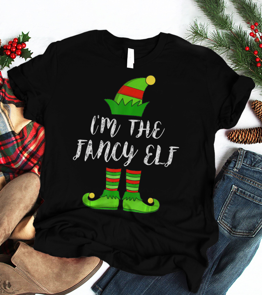 I'm The Fancy Elf Christmas Party Hat And Shoes T-Shirt