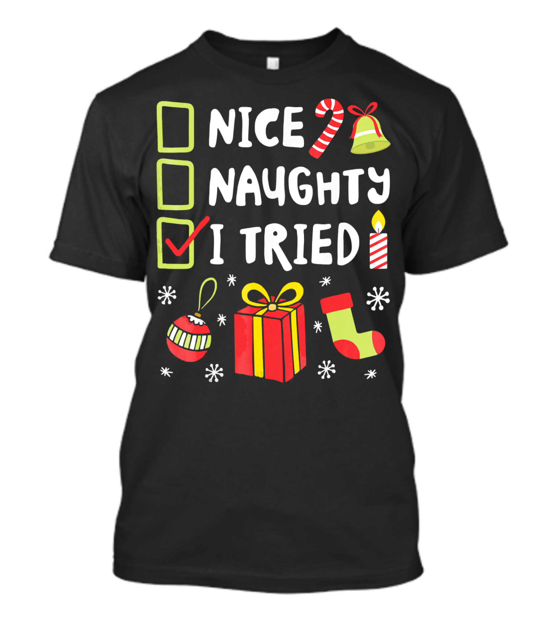 Nice Naughty I Tried Christmas Checklist Candle Gift Stocking T-Shirt
