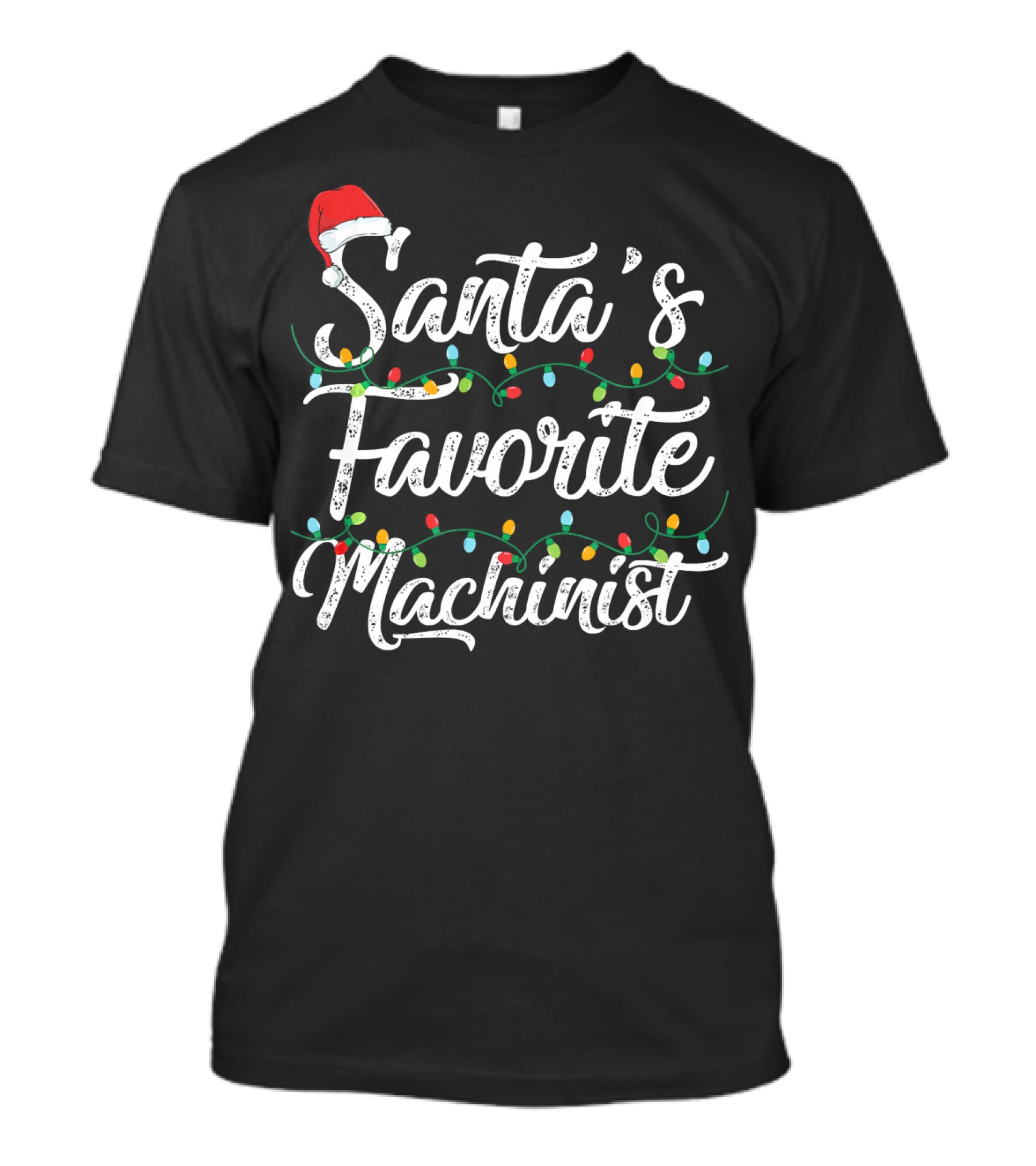 Santa's Favorite Machinist Christmas Lights Santa Hat T-Shirt