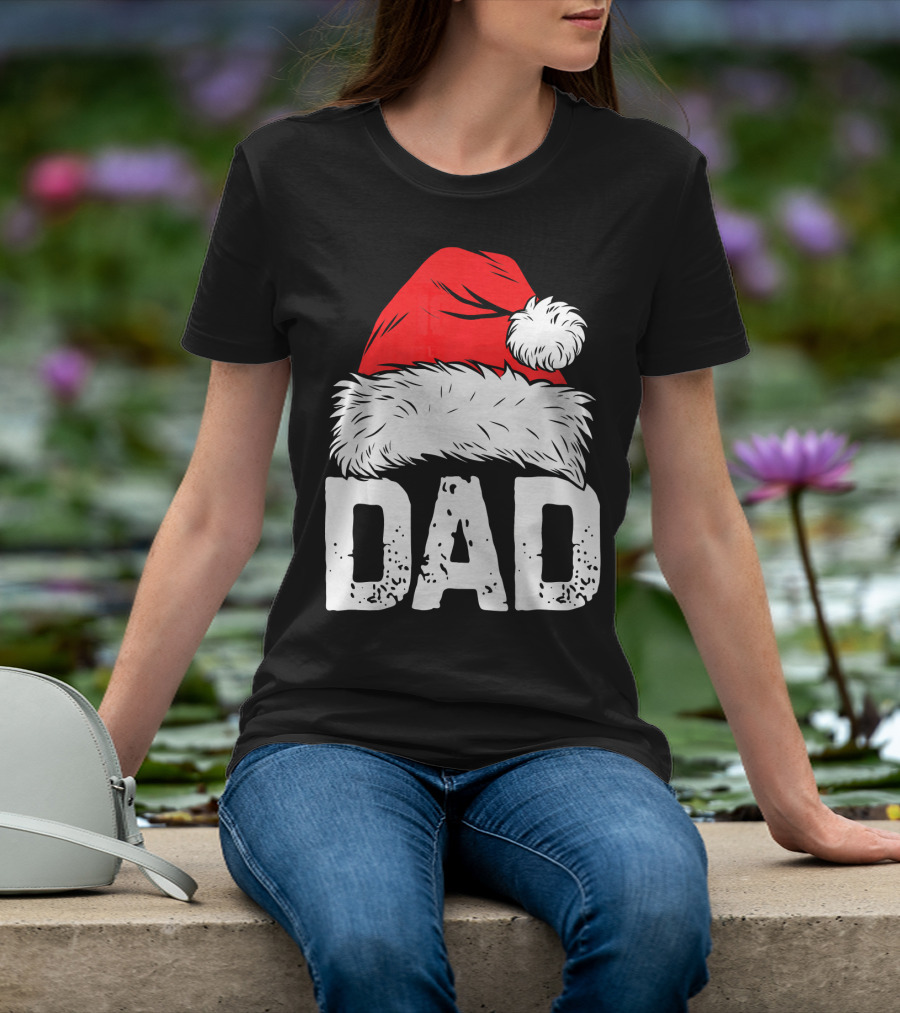 Dad Santa Hat Christmas Family Match T-Shirt