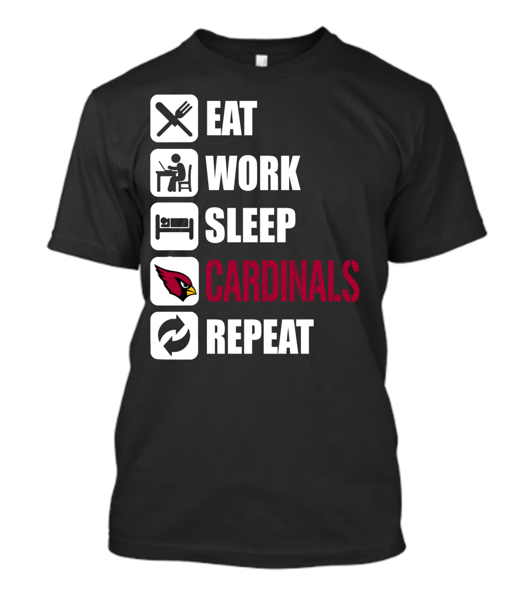 Eat Work Sleep Arizona Cardinals Repeat T-Shirt