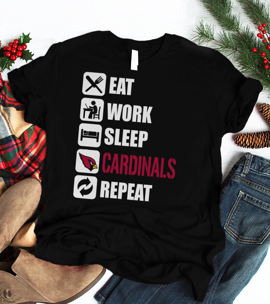 Eat Work Sleep Arizona Cardinals Repeat T-Shirt