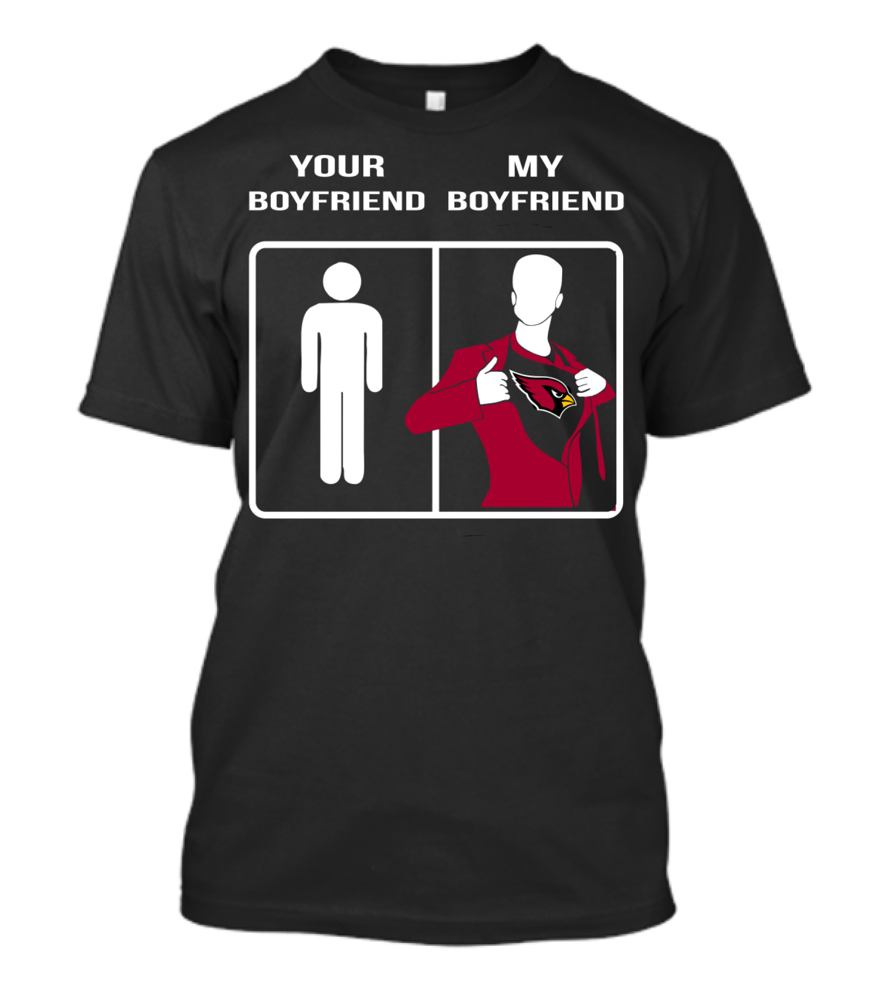 Your Boyfriend My Boyfriend Arizona Cardinals T-Shirt