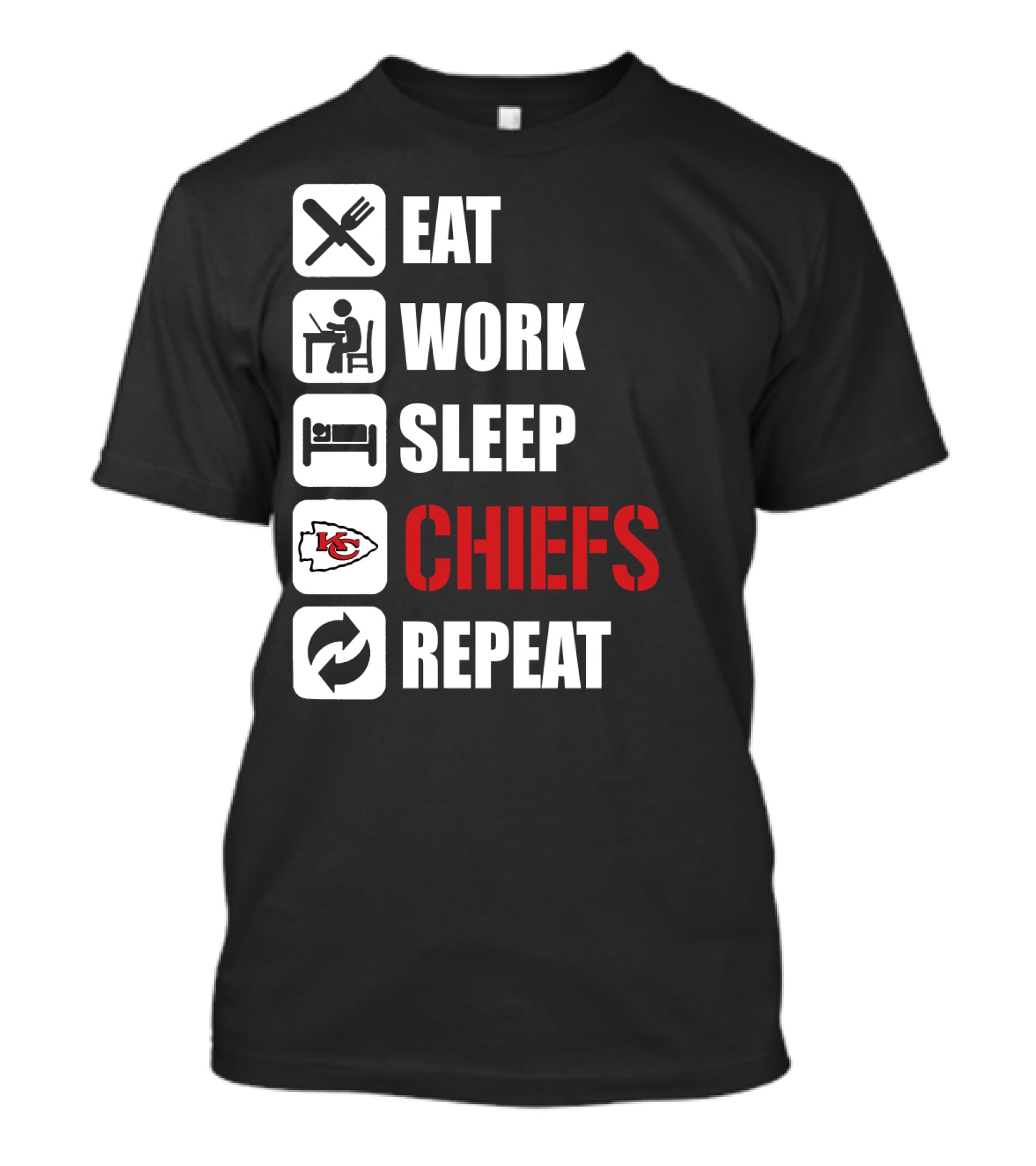Eat Work Sleep Kansas City Chiefs Repeat T-Shirt