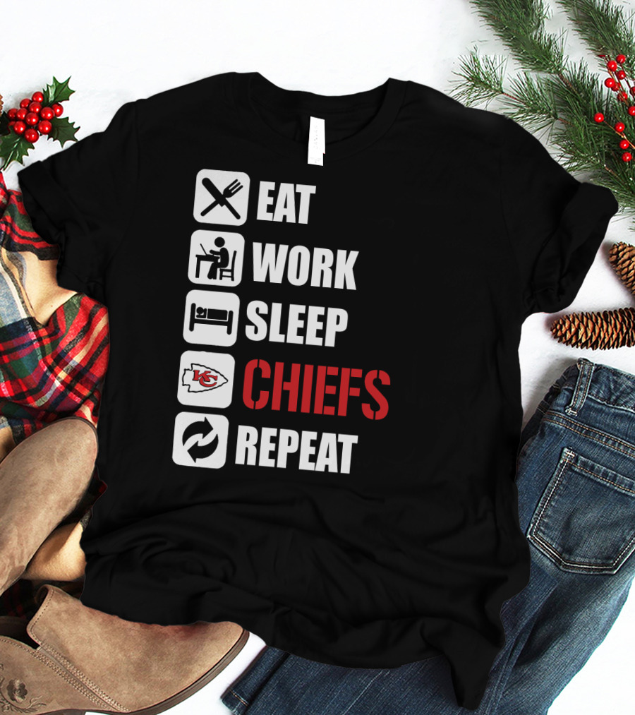 Eat Work Sleep Kansas City Chiefs Repeat T-Shirt